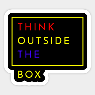 Think Outside The Box Quotes For Life Design Sticker